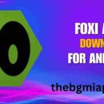 Foxi Apk - Download Latest Version